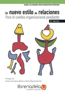 portada Un Nuevo Estilo de Relaciones: Para el Cambio Organizacional Pendiente (in Spanish)