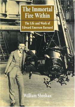 portada The Immortal Fire Within: The Life and Work of Edward Emerson Barnard (in English)