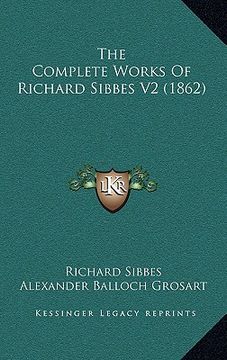 portada the complete works of richard sibbes v2 (1862) (en Inglés)