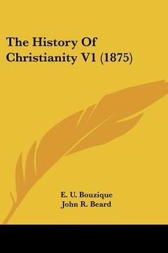 portada the history of christianity v1 (1875) (en Inglés)