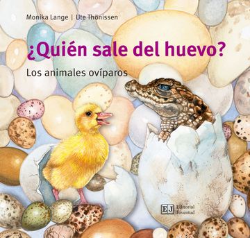portada Quién Sale del Huevo? Los Animales Ovíparos (in Spanish)