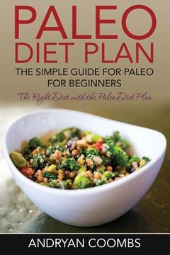 portada Paleo Diet Plan: The Simple Guide for Paleo for Beginners (en Inglés)