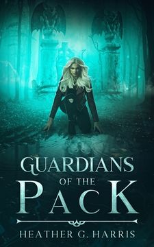 portada Guardians of the Pack: An Urban Fantasy Novel (in English)