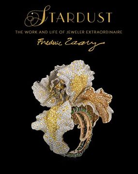portada Stardust: The Work and Life of Jeweler Extraordinaire Frédéric Zaavy (en Chino)