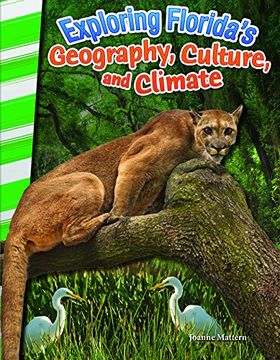 portada Exploring Florida's Geography, Culture, and Climate (Florida) (Primary Source Readers)