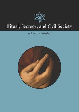 portada Ritual, Secrecy, and Civil Society: Volume 9, Number 1, Spring 2022 (en Inglés)