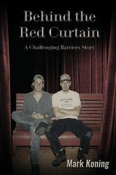 portada Behind the Red Curtain: A Challenging Barriers Story (en Inglés)