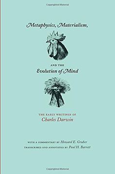 portada Metaphysics, Materialism, and the Evolution of Mind: The Early Writings of Charles Darwin (en Inglés)
