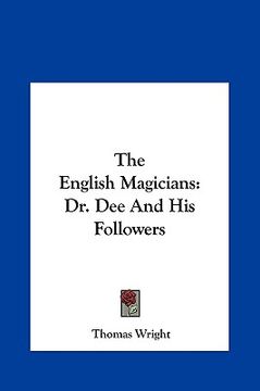 portada the english magicians: dr. dee and his followers (en Inglés)
