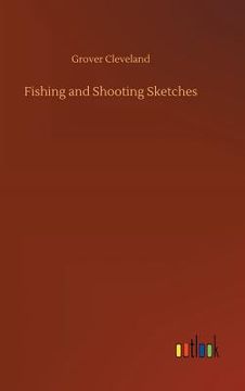 portada Fishing and Shooting Sketches 