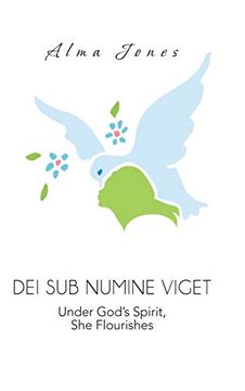 portada Dei sub Numine Viget: Under God's Spirit, she Flourishes (in English)