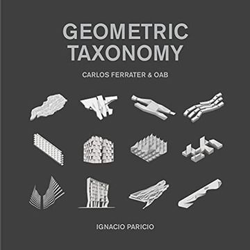 portada Geometric Taxonomy: Carlos Ferrater, Oab (in English)
