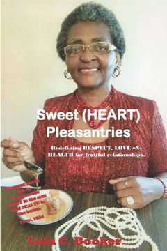 portada Sweet (Heart) Pleasantries: A Calm Heart Effect, Book Two (in English)