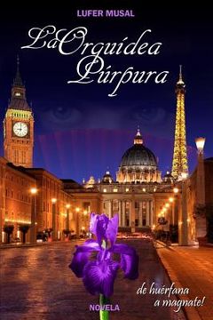 portada La Orquídea Púrpura: De huérfana a magnate
