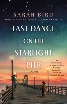 portada Last Dance on the Starlight Pier: A Novel (en Inglés)