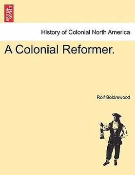 portada a colonial reformer. (in English)