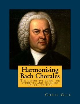 portada Harmonising Bach Chorales: The Definitive Guide for Students and Teachers (en Inglés)