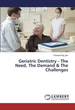 portada Geriatric Dentistry - The Need, The Demand & The Challenges
