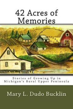 portada 42 acres of memories 2nd edition (en Inglés)