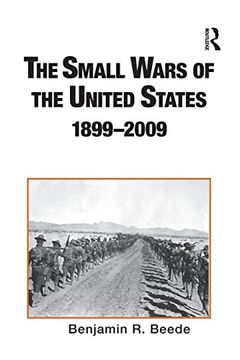 portada The Small Wars of the United States, 1899–2009: An Annotated Bibliography (Routledge Research Guides to American Military Studies)