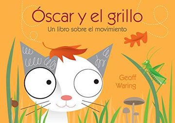 portada Óscar y el Grillo: Un Libro Sobre el Movimiento  (el Gato Óscar)