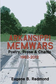 portada arkansippi memwars: poetry, prose & chants 1962-2012 (en Inglés)