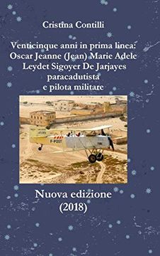portada Venticinque Anni in Prima Linea: Oscar Jeanne Marie Leydet Sigoyer de Jarjayes Paracadutista e Pilota Militare (en Italiano)