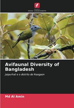portada Avifaunal Diversity of Bangladesh: Jaipurhat e o Distrito de Naogaon (en Portugués)