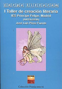 portada Carpe Litteram: I Taller de Creación Literaria ies Príncipe Felipe. Madrid