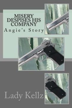 portada Misery Despises His Company: Angie's Story (en Inglés)