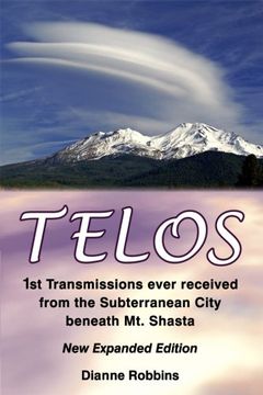 portada Telos: 1st Transmissions Ever Received From the Subterranean City Beneath mt. Shasta (en Inglés)