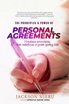 portada The Principles & Power of Personal Agreements: Timeless Principles That Redefines a Great Godly Life
