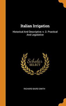 portada Italian Irrigation: Historical and Descriptive. -V. 2. Practical and Legislative (en Inglés)