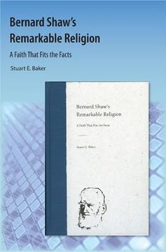 portada Bernard Shaw's Remarkable Religion: A Faith That Fits the Facts (en Inglés)