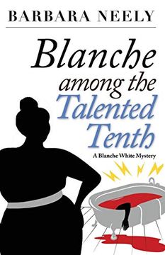 portada Blanche Among the Talented Tenth: A Blanche White Mystery: 2 (in English)