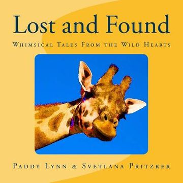 portada Lost and Found: Whimsical Tales From the Wild Hearts (en Inglés)