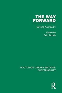 portada The way Forward: Beyond Agenda 21 (Routledge Library Editions: Sustainability) (en Inglés)