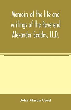 portada Memoirs of the Life and Writings of the Reverend Alexander Geddes, Ll. D. (en Inglés)