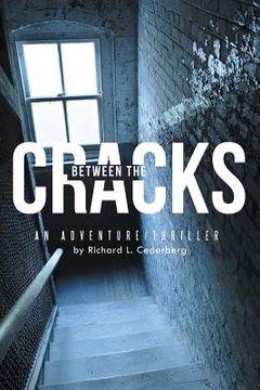 portada Between the Cracks: An Adventure/Thriller (in English)