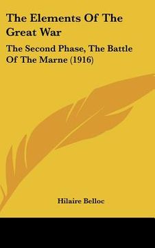 portada the elements of the great war: the second phase, the battle of the marne (1916) (en Inglés)