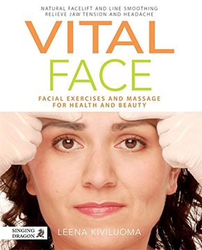 portada Vital Face: Facial Exercises and Massage for Health and Beauty
