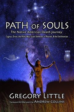 portada Path of Souls: The Native American Death Journey: Cygnus, Orion, the Milky Way, Giant Skeletons in Mounds, & the Smithsonian (in English)
