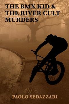portada The BMX Kid & The River Cult Murders (in English)
