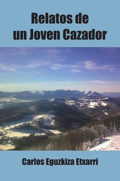 portada Relatos de un Joven Cazador (in Spanish)