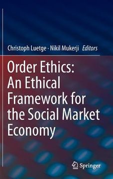 portada Order Ethics: An Ethical Framework for the Social Market Economy (en Inglés)