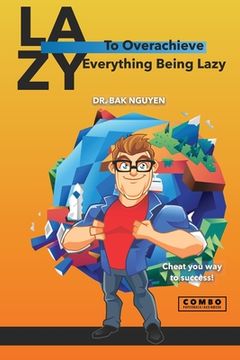 portada To Overachieve Everything being Lazy (in English)