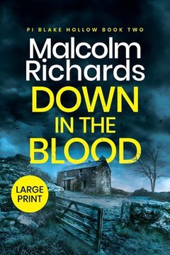 portada Down in the Blood: Large Print Edition (en Inglés)