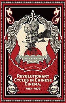 portada Revolutionary Cycles in Chinese Cinema, 1951-1979
