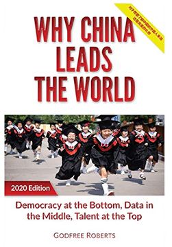 portada Why China Leads the World: Talent at the Top, Data in the Middle, Democracy at the Bottom (en Inglés)