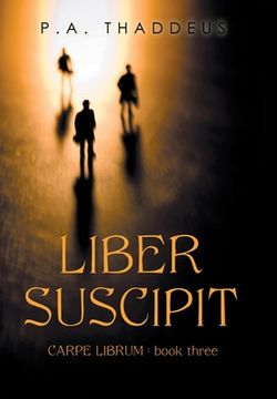 portada Liber Suscipit: Carpe Librum: Book Three (en Inglés)